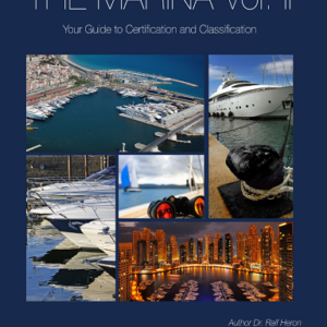 Book cover of The Marina: Your Guide to Certification and Classification focusing on ISO standards and marina excellence